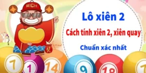 Cách tính lô xiên 2 ăn bao nhiêu